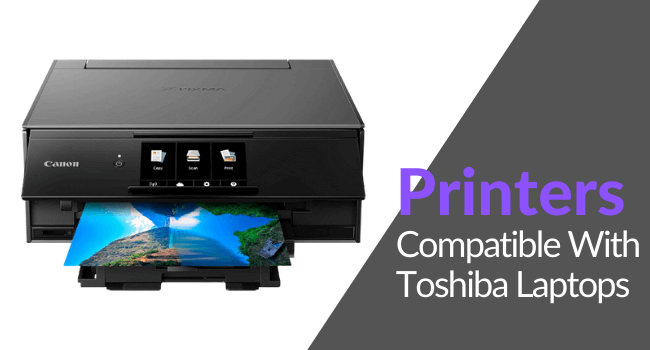 Printers compatible with Toshiba Laptops