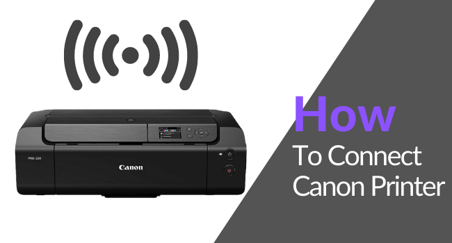 How to Connect Canon Printer to Mac and Windows