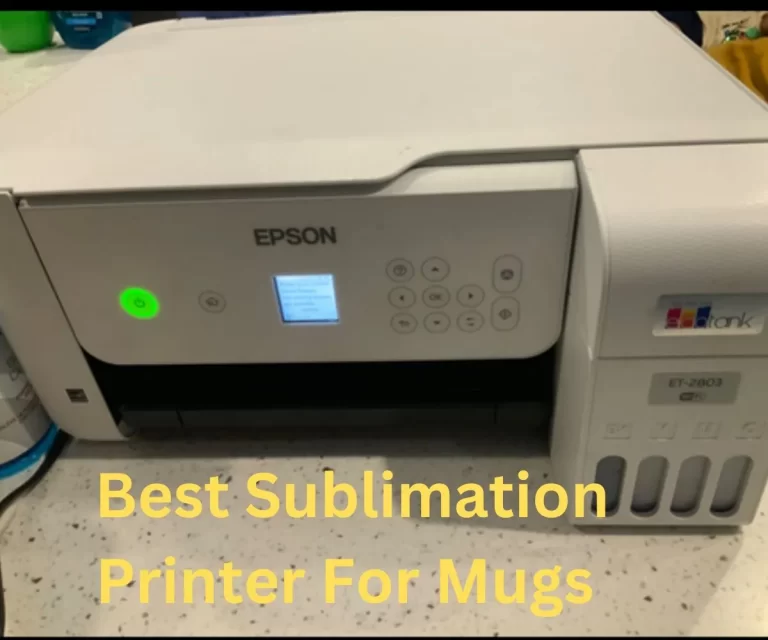 Best Sublimation Printer For Mugs