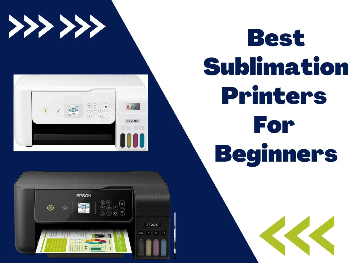 5 Best Sublimation Printers For Beginners In 2024 Techs Hour 3936