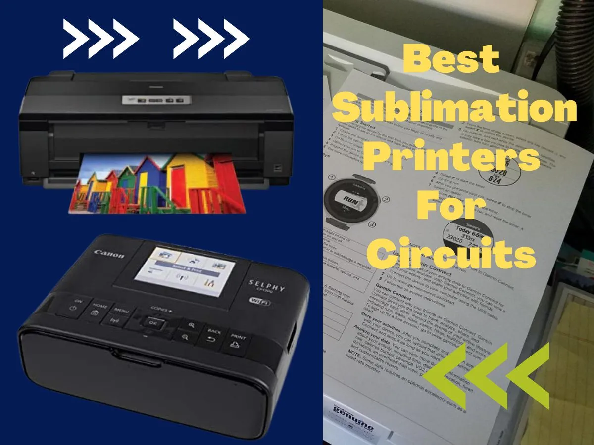 Best Sublimation Printers For Circuits
