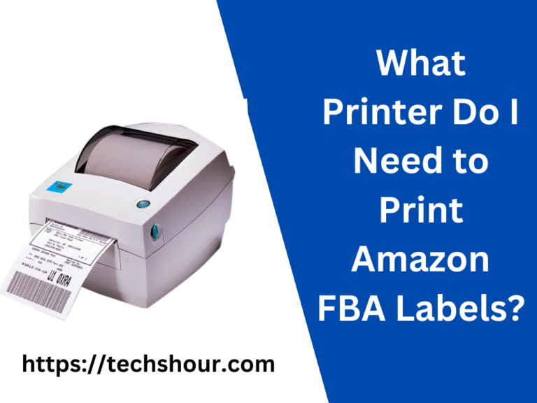 What Printer Do I Need to Print Amazon FBA Labels?