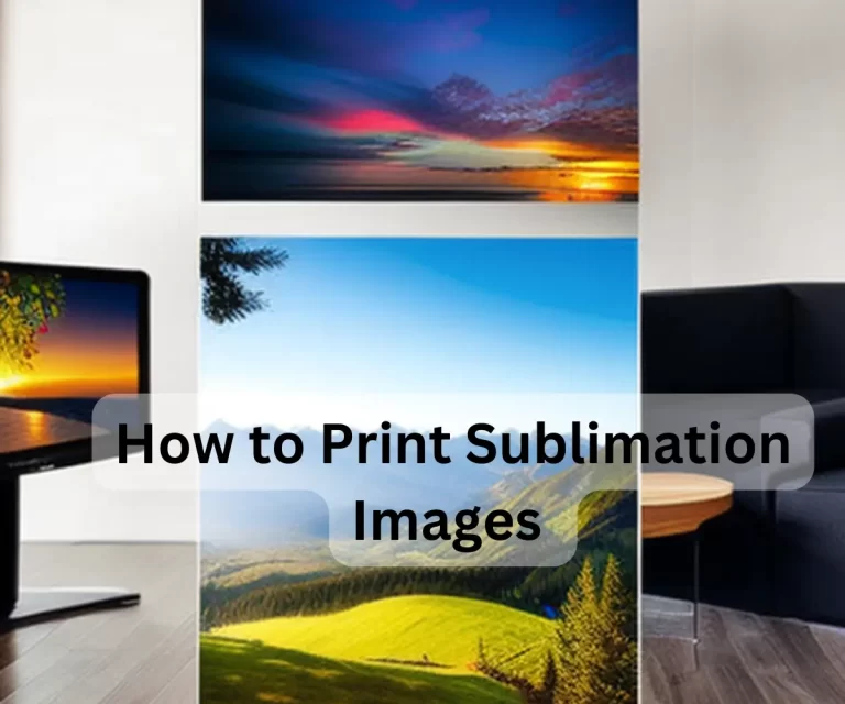 How to Print Sublimation Images