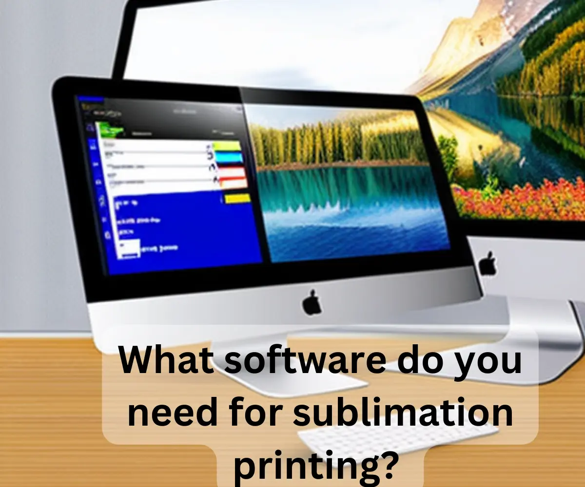 What software do you need for sublimation printing