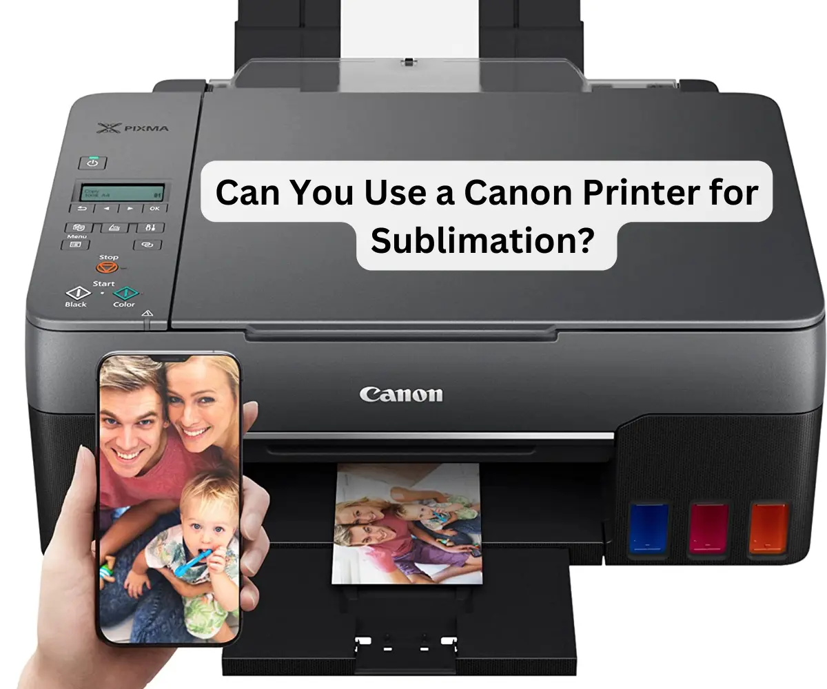 Can You Use a Canon Printer for Sublimation