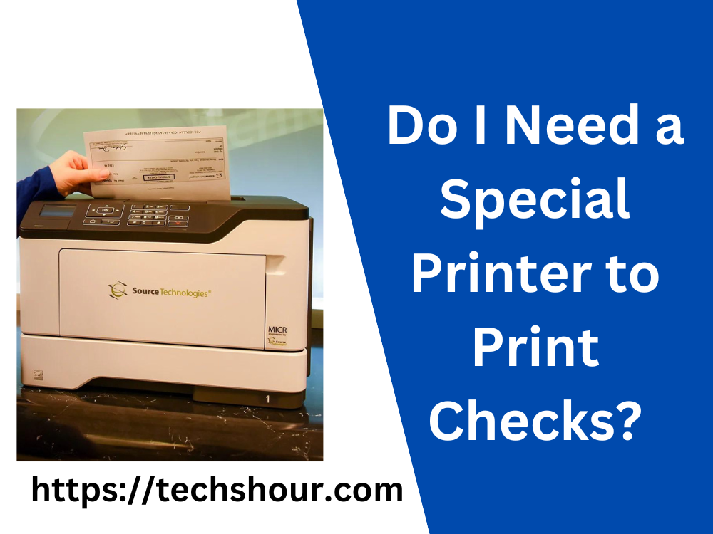 do-i-need-a-special-printer-to-print-checks